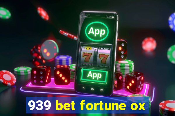 939 bet fortune ox